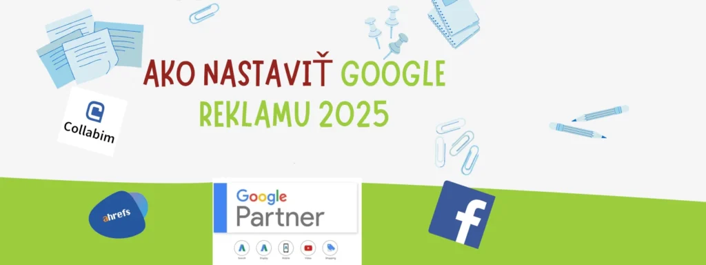 Ako nastaviť Google reklamu 2025